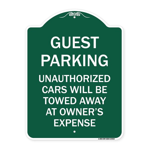 Signmission Guest Parking Unauthorized Cars Will Be Towed Away at Owners Expense, Green & White, GW-1824-23924 A-DES-GW-1824-23924 - main